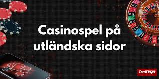 En Guide till Att Spela på Utländska Casinon En Guide till Att Spela på Utländska Casinon
