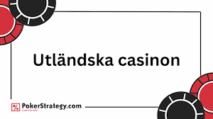 Fördjupa dig i världen av utländska casinon