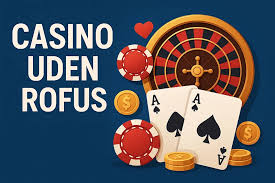 Bet Uden Rufus En Guide til Sikker Gambling