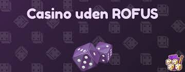 Bedste Casino Uden RoFus - Find Din Spiloplevelse Uden Begrænsninger