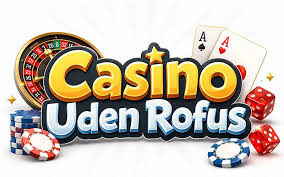 Casino uden ROFUS i Danmark - En Guide til Spil uden Begrænsninger 1904534223